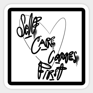 Self Care Starts First Sticker